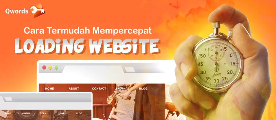 8 Cara Termudah Mempercepat Loading Website