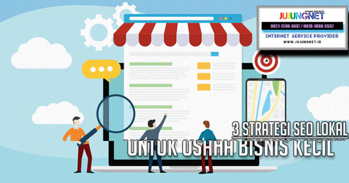 3 Strategi SEO Lokal Untuk Usaha Bisnis Kecil