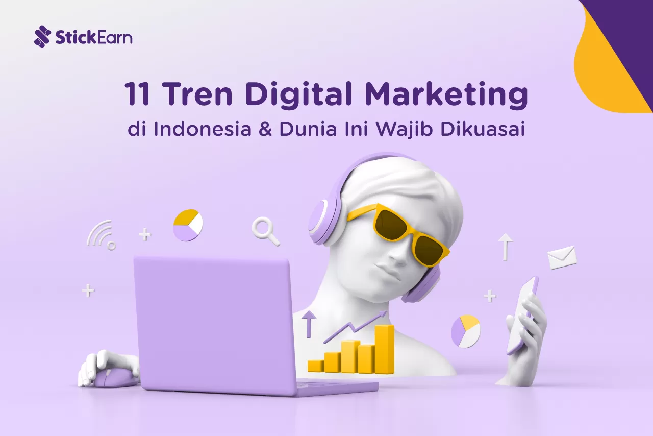 11 Tren Digital Marketing di Indonesia & Dunia Ini Wajib Dikuasai