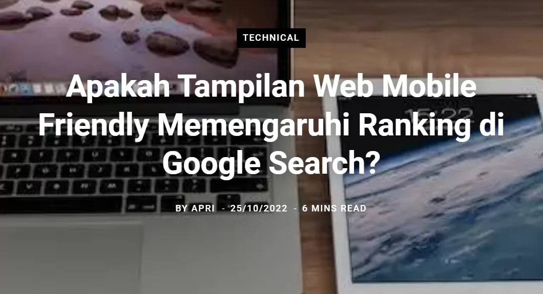 Apakah Tampilan Web Mobile Friendly Memengaruhi Ranking di Google Search?