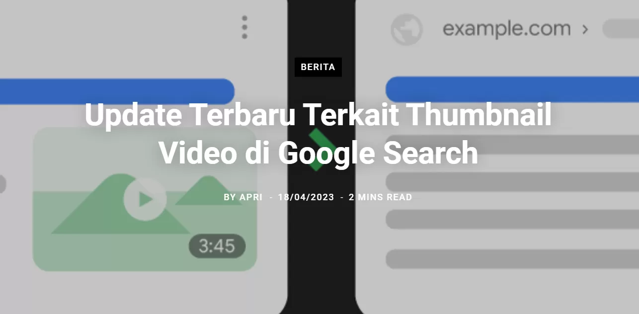 Update Terbaru Terkait Thumbnail Video di Google Search