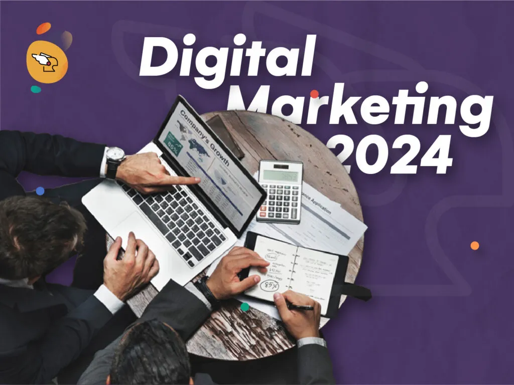 Menilik Tren Digital Marketing 2024, Ada Apa Aja Ya?